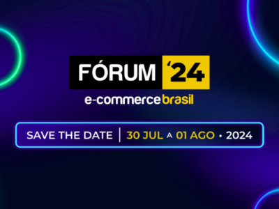 Fórum E-Commerce Brasil 2024
