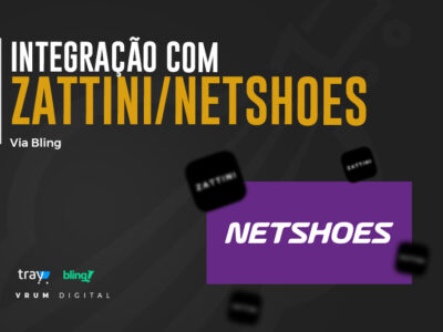 Integração com Zattini/Netshoes via Tray ou ERP Bling