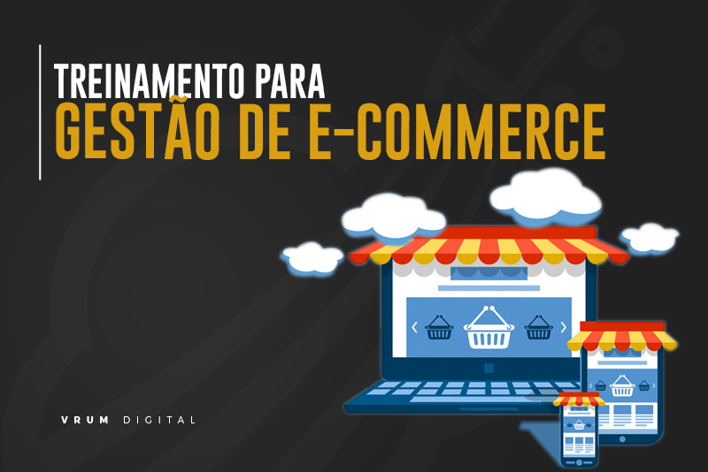 Treinamento para gestão de E-commerce