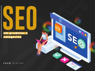 SEO em Produtos e Categorias