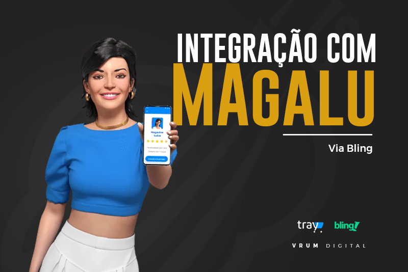 Integração com Magalu Marketplace via Tray ou ERP Bling