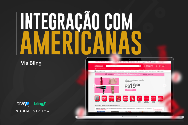 Integração com Americanas Marketplace via Tray ou ERP Bling