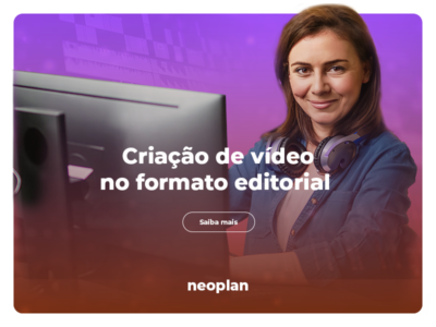 Criação de vídeo no formato editorial